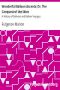 [Gutenberg 899] • Wonderful Balloon Ascents; Or, The Conquest of the Skies / A History of Balloons and Balloon Voyages